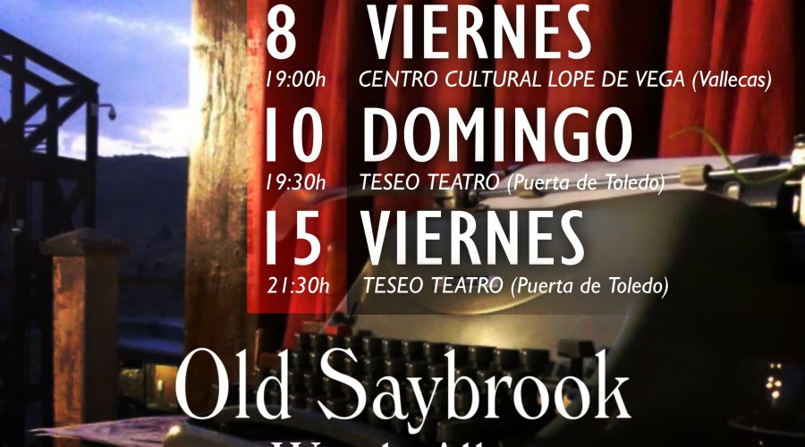 No te pierdas Old Saybrook escrita por Woody Allen en los tetros en Madrid