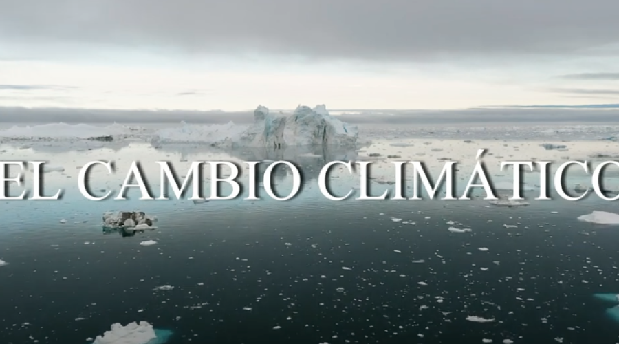 Reportaje: Cambio Climático