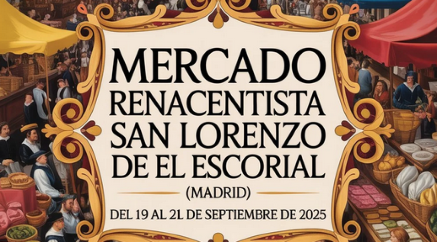 Durante el 19 al 21 el Mercado Renacentista en San Lorenzo Escorial VUELVE UNA VEZ MÁS!