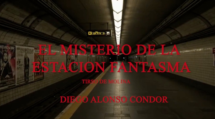 El Misterio de la Estaci&oacute;n Fantasma "Tirso de Molina"