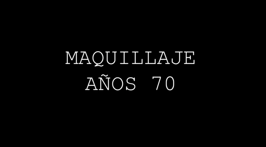 Maquillaje A&ntilde;os 70