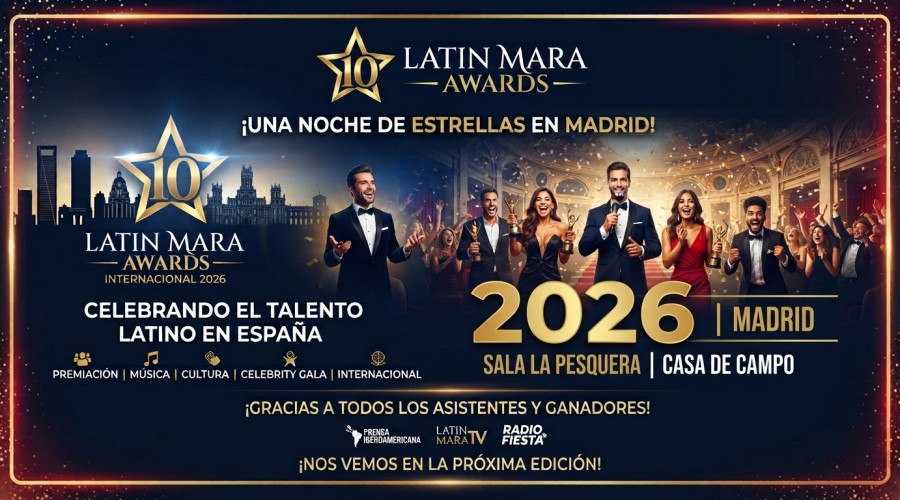 Una Noche de Oro en Madrid: La Edici&oacute;n Internacional de los Latin Mara Awards 2026 Consolida el Orgullo Iberoamericano