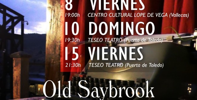 No te pierdas Old Saybrook escrita por Woody Allen en los tetros en Madrid