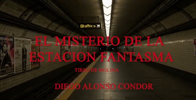 El Misterio de la Estaci&oacute;n Fantasma "Tirso de Molina"