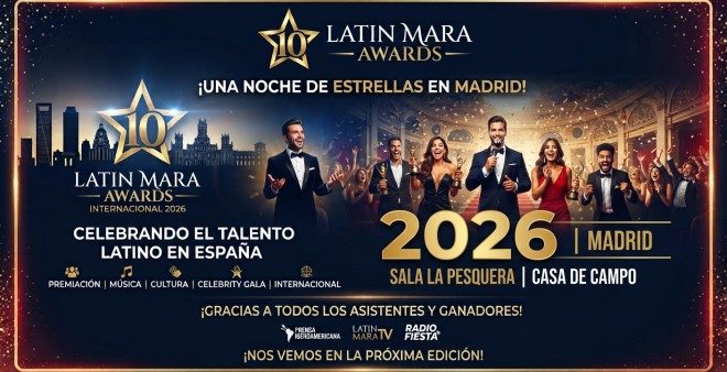 Una Noche de Oro en Madrid: La Edici&oacute;n Internacional de los Latin Mara Awards 2026 Consolida el Orgullo Iberoamericano