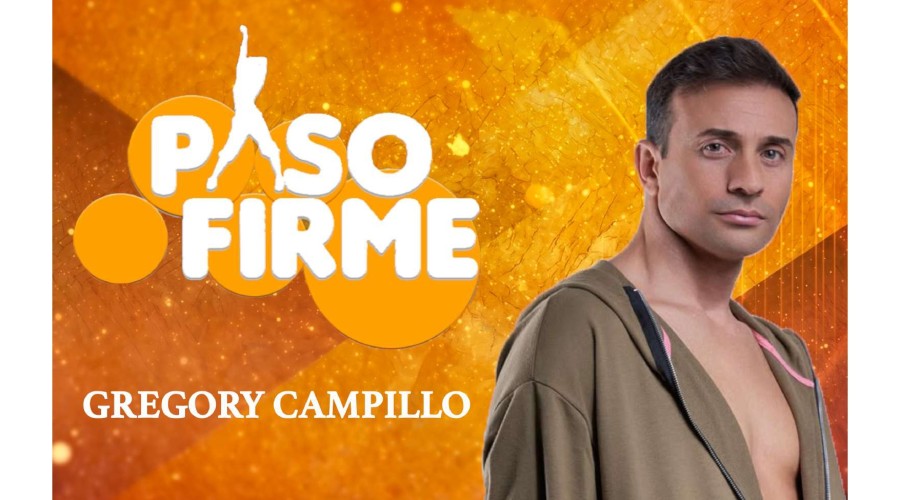 PASO FIRME CON GREGORY CAMPILLO