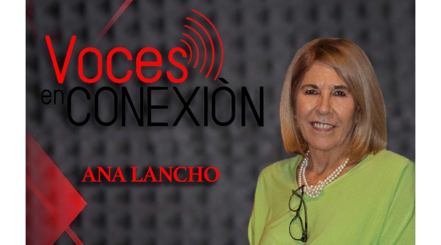 VOCES EN CONEX&Iacute;ON con Ana Lancho 