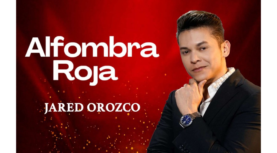 ALFOMBRA ROJA presentado por Jared Orozco 