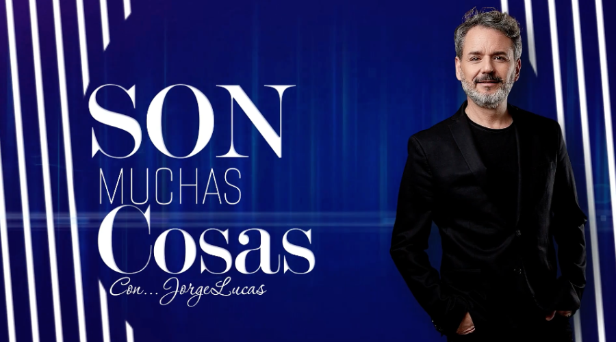 SON MUCHAS COSAS con Jorge Lucas