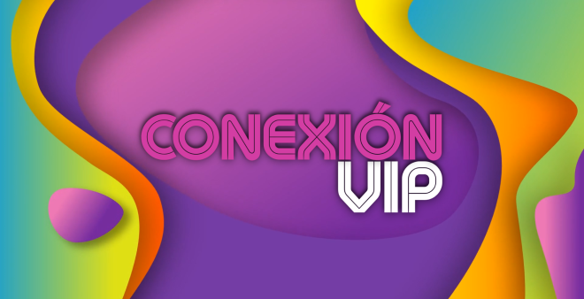 Conexi&oacute;n VIP
