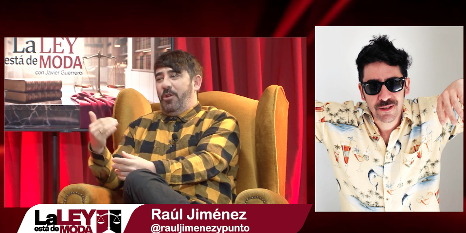 E17, LA LEY EST&Aacute; DE MODA con Javier Guerrero / Sara Sanchez & Ra&uacute;l Jimenez