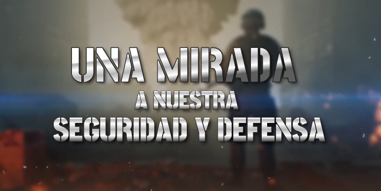 E181, Una mirada a nuestra seguridad y defensa 